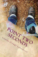 Point Two Seconds