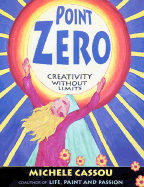 Point Zero: Creativity Without Limits