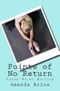 Pointe of No Return (Large Print Edition): A Dani Spevak Mystery