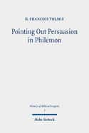 Pointing Out Persuasion in Philemon: Fifty Readings of Paul's Rhetoric from the Fourth to the Eighteenth Century