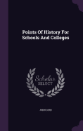 Points Of History For Schools And Colleges