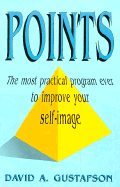 Points: The Most Practical Program Ever to Improve Your Self-Image