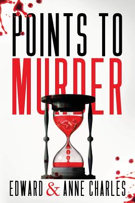 Points to Murder - Charles, Edward, and Charles, Anne