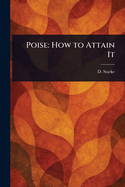 Poise: How to Attain It