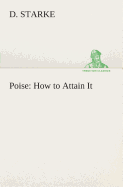 Poise: How to Attain It