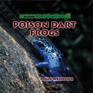 Poison Dart Frogs - Wechsler, Doug