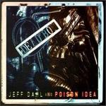 Poison Idea & Jeff Dahl