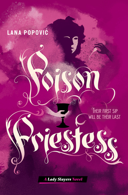 Poison Priestess (Lady Slayers) - Popovic, Lana