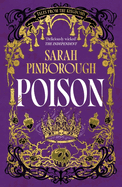 Poison: The definitive dark fantasy romance retelling of Snow White from the Sunday Times bestselling author of global sensation Behind Her Eyes