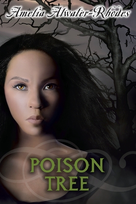 Poison Tree - Atwater-Rhodes, Amelia