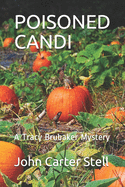 Poisoned Candi: A Tracy Brubaker Mystery