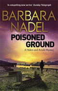 Poisoned Ground: A Hakim and Arnold Mystery