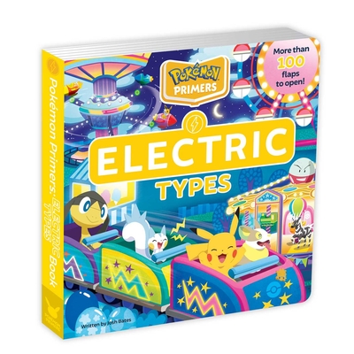 Pok?mon Primers: Electric Types Book - Bates, Josh