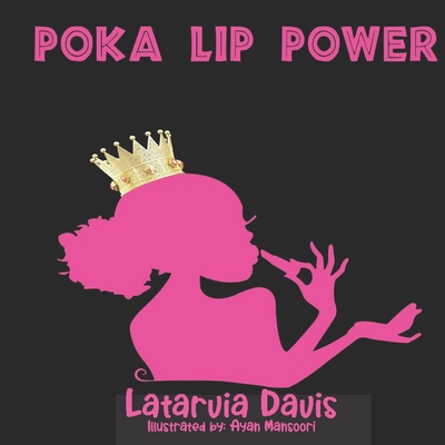 Poka Lip Power - Davis, Latarvia