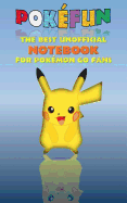 Pokefun - The best unofficial Notebook for Pokemon GO Fans: notebook, notepad, tablet, scratch pad, pad, gift booklet, Pokemon GO, Pikachu, birthday, christmas