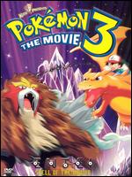 Pokemon 3 the Movie: Spell of the Unknown - Kunihiko Yuyama; Michael Haigney