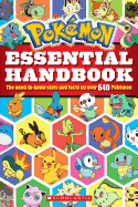 Pokemon: Essential Handbook: The Need-To-Know Stats and Facts on Over 640 Pokemon