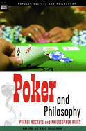 Poker and Philosophy: Pocket Rockets and Philosopher Kings