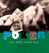 Poker: Bets, Bluff, and Bad Beats