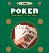 Poker: Bluffs, Bets, and Bad Beats