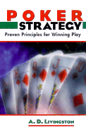 Poker Strategy: Proven Principles for Winning Play