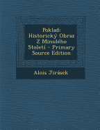 Poklad: Historicky Obraz Z Minuleho Stoleti - Primary Source Edition
