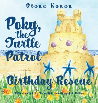 Poky, the Turtle Patrol: Birthday Rescue - Kanan, Diana