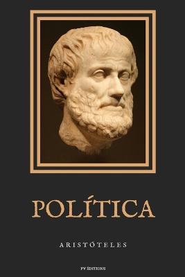 Poltica: Anotado + Letra Grande - Aristteles, and de Azcrate, Patricio (Translated by)