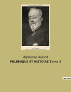 POL?MIQUE ET HISTOIRE Tome 2