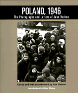 Poland, 1946: The Photographs and Letters of John Vachon