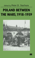 Poland between the Wars, 1918-1939