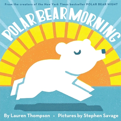 Polar Bear Morning - Thompson, Lauren