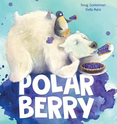 Polar Berry - Gonterman, Doug, and Maris, Stella
