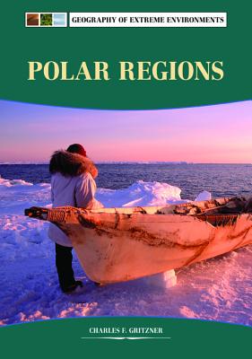 Polar Regions - Gritzner, Charles F, Professor