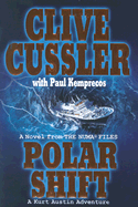 Polar Shift - Cussler, Clive, and Kemprecos, Paul