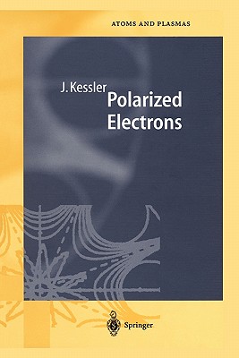 Polarized Electrons - Kessler, Joachim