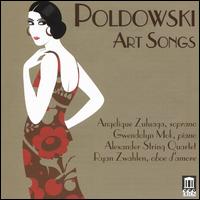 Poldowski: Art Songs - Alexander String Quartet; Angelique Zuluaga (soprano); Gwendolyn Mok (piano); Ryan Zwahlen (oboe d'amore)