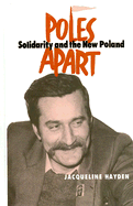 Poles Apart CB: Solidarity and the New Poland