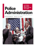 Police Administration - Gaines, Larry, and Southerland, Mittie D, and Angell, John