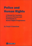 Police and Human Rights - Crawshaw, Ralph, and Crawshaw, R