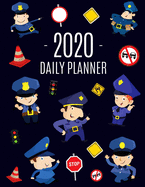 Police Planner 2020: Cool Daily Organizer for Men & Boys: January - December (12 Months) Stylish Blue Policeman Weekly Agenda Beautiful Large Law & Order Scheduler (Monthly Spreads) Great for School, Goals, Homework, Appointments, Work