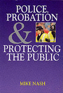 Police, Probation, and Protecting the Public