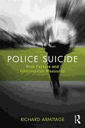 Police Suicide: Risk Factors and Intervention Measures
