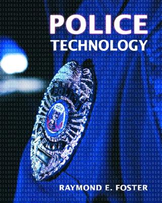 Police Technology - Foster, Raymond E