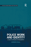 Police Work and Identity: A South African Ethnography