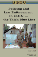 Policing and Law Enforcement in COIN - the Thick Blue Line