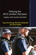 Policing the 2012 London Olympics: Legacy and Social Exclusion