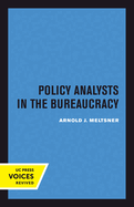 Policy Analysts in the Bureaucracy