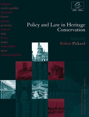 Policy and Law in Heritage Conservation - Pickard, Robert (Editor)