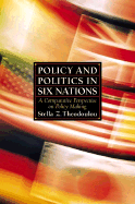 Policy and Politics in Six Nations: A Comparative Perspective on Policy Making